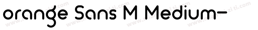 orange Sans M Medium字体转换